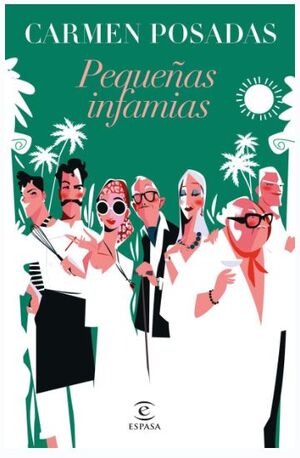 PEQUEÑAS INFAMIAS (NUEVA PRESENTACION EN ESPASA)