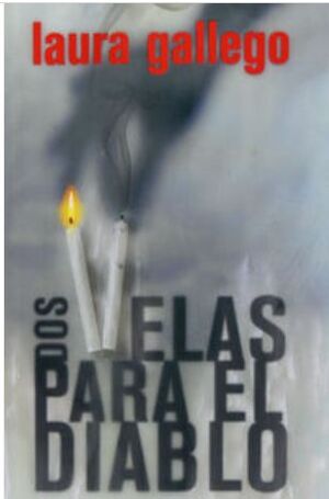 DOS VELAS PARA EL DIABLO