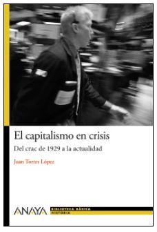 EL CAPITALISMO EN CRISIS : DEL CRAC DE 1929 A LA ACTUALIDAD