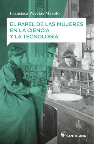 EL PAPEL DE LAS MUJERES EN LA CIENCIA Y LA TECNOLOGÍA