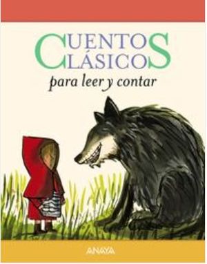 CUENTOS CLÁSICOS PARA LEER Y CONTAR