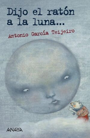 DIJO EL RATÓN A LA LUNA--