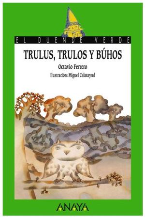 TRULUS, TRULOS Y BÚHOS