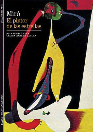 MIRÓ,  EL PINTOR DE LAS ESTRELLAS