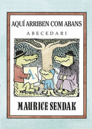 AQUÍ ARRIBEN COM ABANS, ABECEDARI