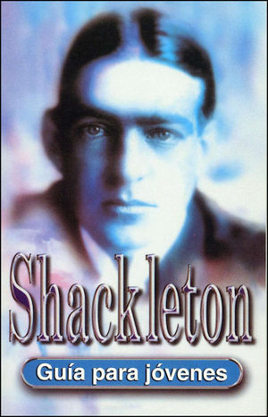 SHACKLETON: GUÍA PARA JÓVENES