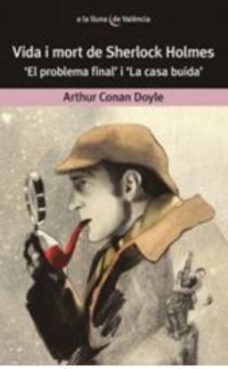 VIDA I MORT DE SHERLOCK HOLMES. : 