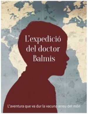 L'EXPEDICIÓ DEL DOCTOR BALMIS - VALENCIANO