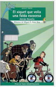 EL XIQUET QUE VOLIA UNA FALDA ESCOCESA - VALENCIANO