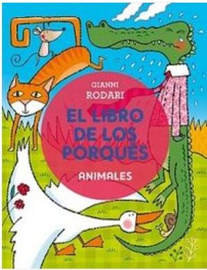 LIBRO DE LOS PORQUES, EL. ANIMALES