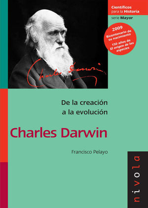 DE LA CREACIÓN A LA EVOLUCIÓN: CHARLES DARWIN