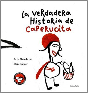 LA VERDADERA HISTORIA DE CAPERUCITA