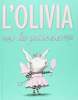 L´OLIVIA I LES PRINCESES