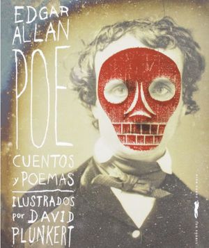 EDGAR ALLAN POE. CUENTOS Y POEMAS