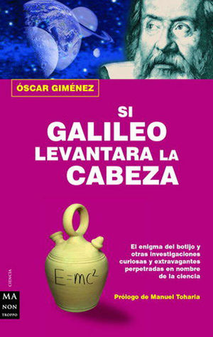 SI GALILEO LEVANTARA LA CABEZA