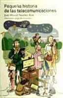 PEQUEÑA HISTORIA DE LAS TELECOMUNICACIONES