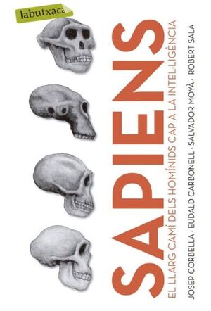 SAPIENS: EL LLARG CAMÍ DELS HOMÍNIDS CAP A LA INTEL·LIGÈNCIA